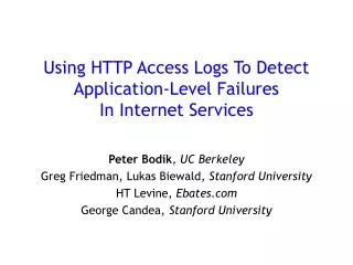 Using HTTP Access Logs To Detect Application-Level Failures  In Internet Services