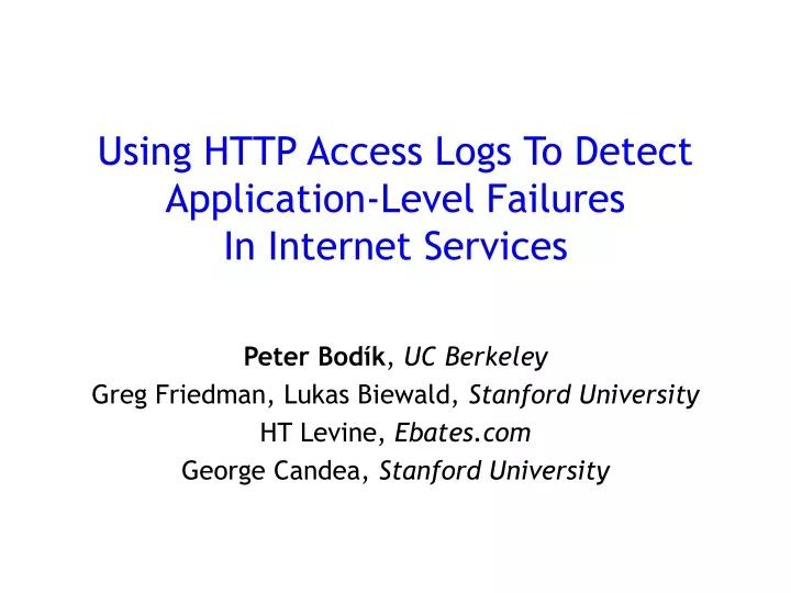 using http access logs to detect application level failures in internet services