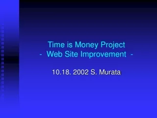 Time is Money Project -  Web Site Improvement  -