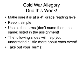 Cold War Allegory Due this Week!