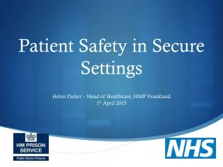 Patient Safety in Secure Settings