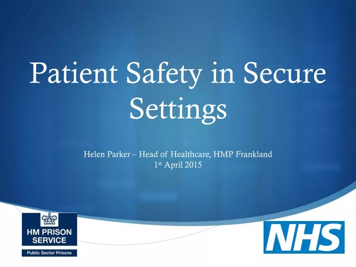 patient safety in secure settings