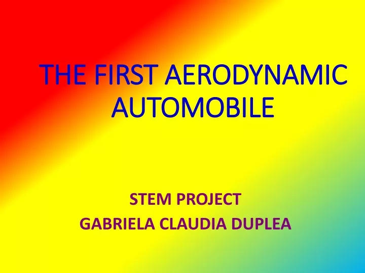 the first aerodynamic automobile