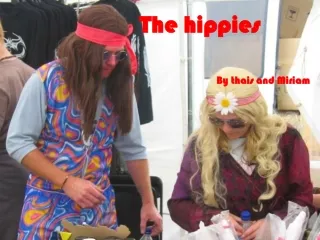 The hippies