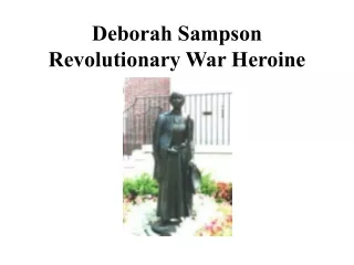 Deborah Sampson Revolutionary War Heroine