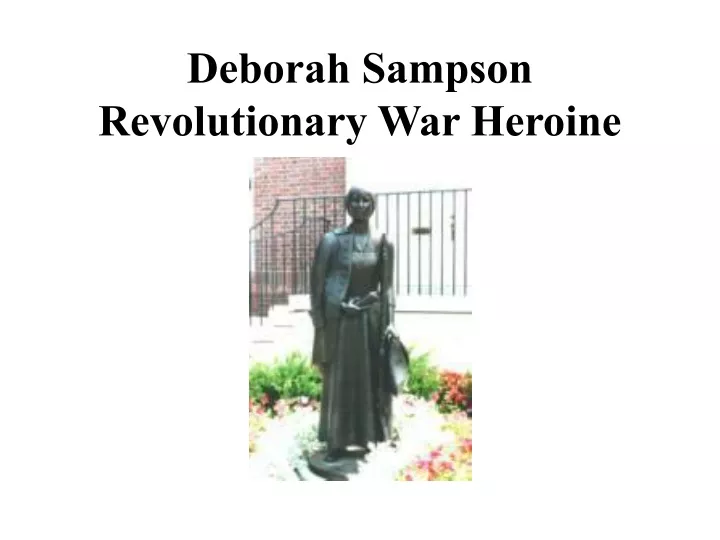 deborah sampson revolutionary war heroine