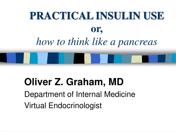 practical insulin use or how to think like a pancreas