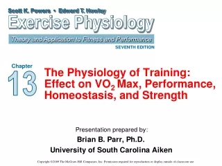 The Physiology of Training: Effect on VO 2  Max, Performance, Homeostasis, and Strength