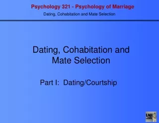 Dating, Cohabitation and Mate Selection