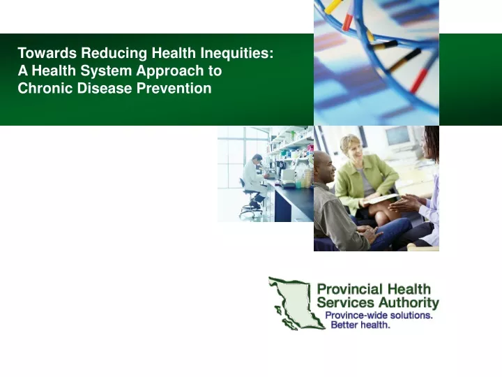 towards reducing health inequities a health system approach to chronic disease prevention