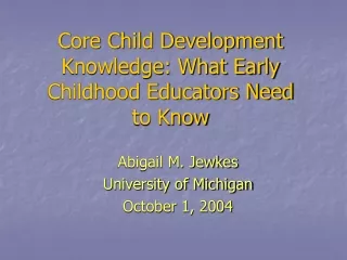 Core Child Development Knowledge: What Early Childhood Educators Need to Know