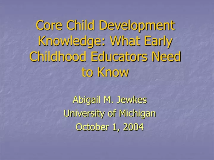 core child development knowledge what early childhood educators need to know