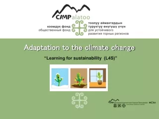 Adaptation to the climate change “Learning for  sustaina bility (L4S)”