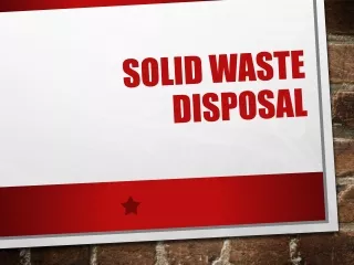 Solid waste disposal