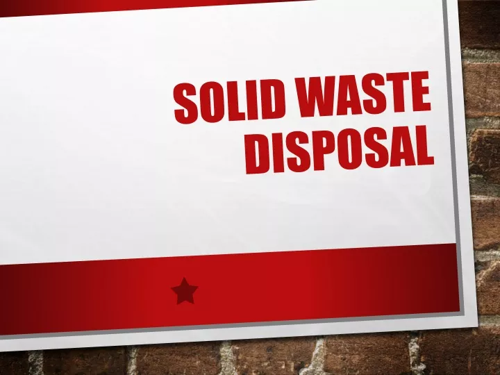 solid waste disposal