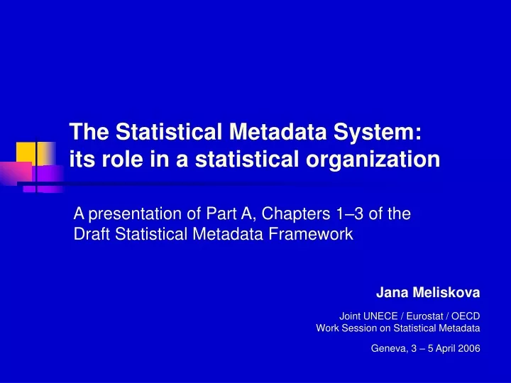the statistical metadata system its role in a statistical organization