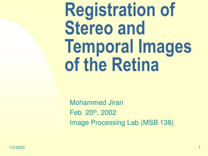 registration of stereo and temporal images of the retina