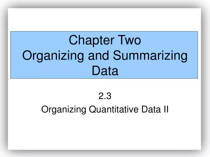 chapter two organizing and summarizing data