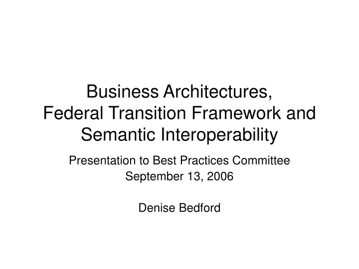 business architectures federal transition framework and semantic interoperability