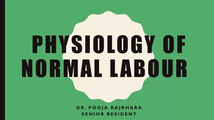 physiology of normal labour