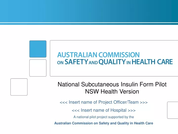 national subcutaneous insulin form pilot