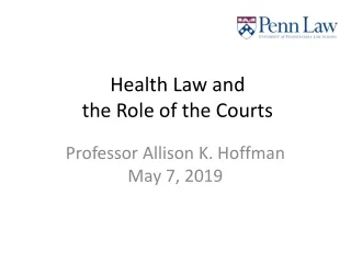 Health Law and  the Role of the Courts