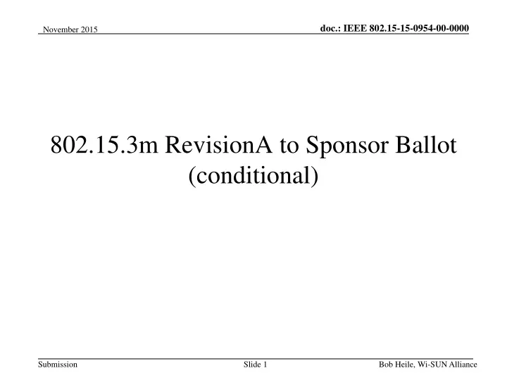 802 15 3m revisiona to sponsor ballot conditional