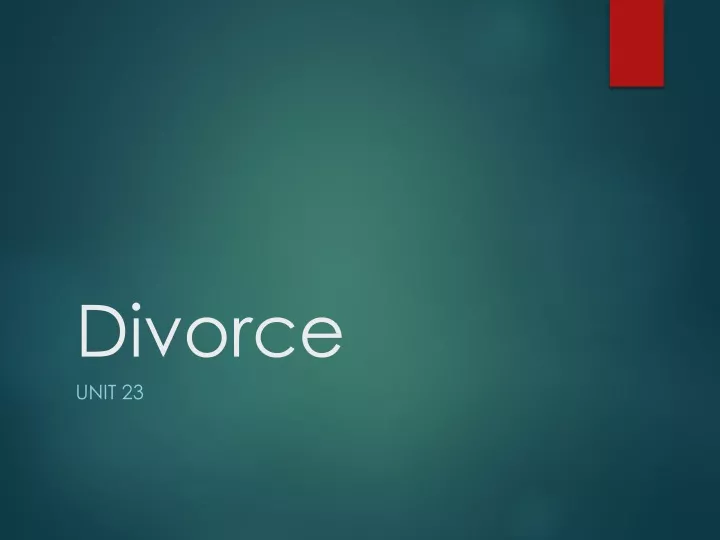 divorce unit 23