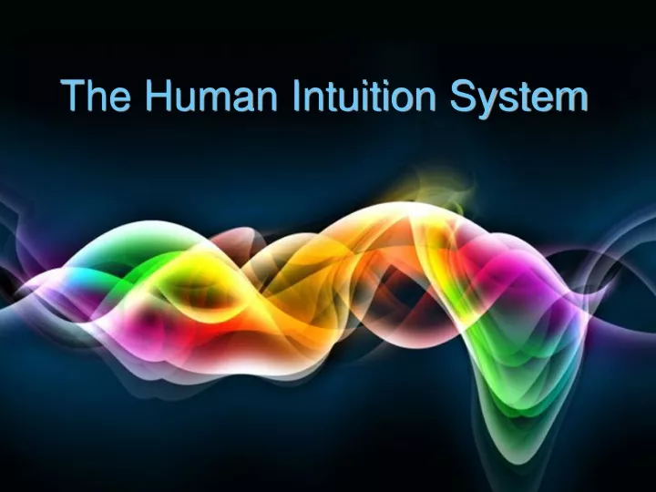 the human intuition system