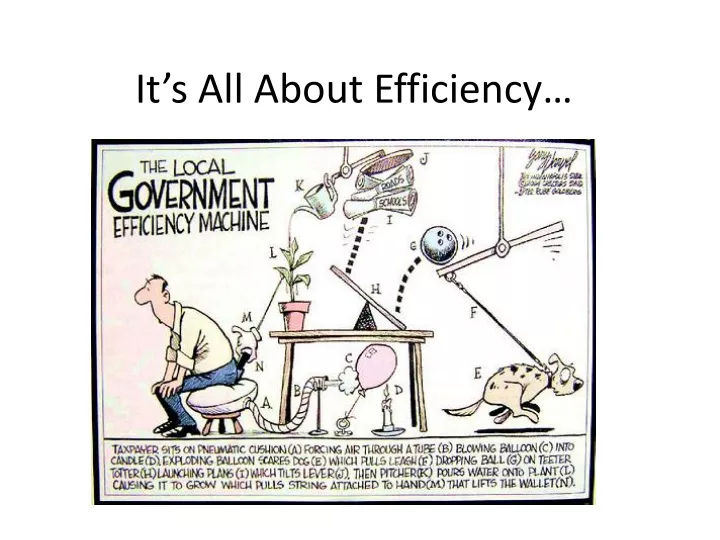 it s all about efficiency