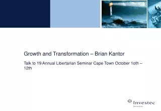 Growth and Transformation – Brian Kantor