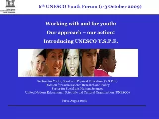 Working with and for youth:  Our approach – our action! Introducing UNESCO Y.S.P.E.