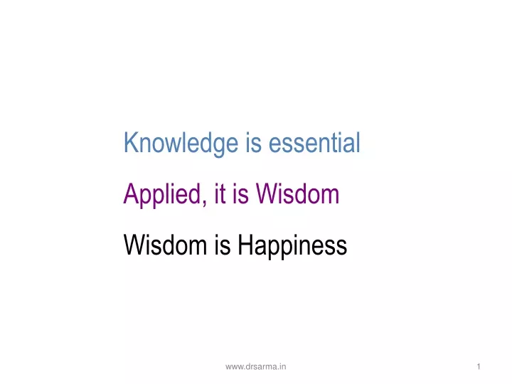 knowledge is essential applied it is wisdom
