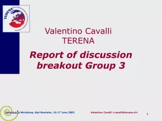 Report of discussion breakout Group 3