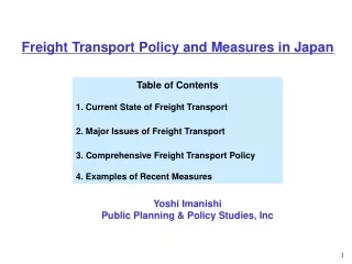 Table of Contents 1. Current State of Freight Transport 2. Major Issues of Freight Transport