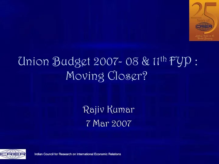 union budget 2007 08 11 th fyp moving closer