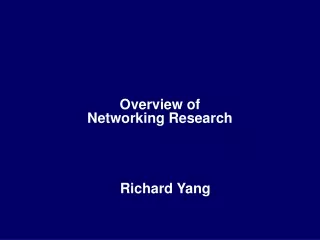 Overview of  Networking Research