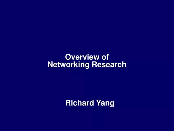 overview of networking research