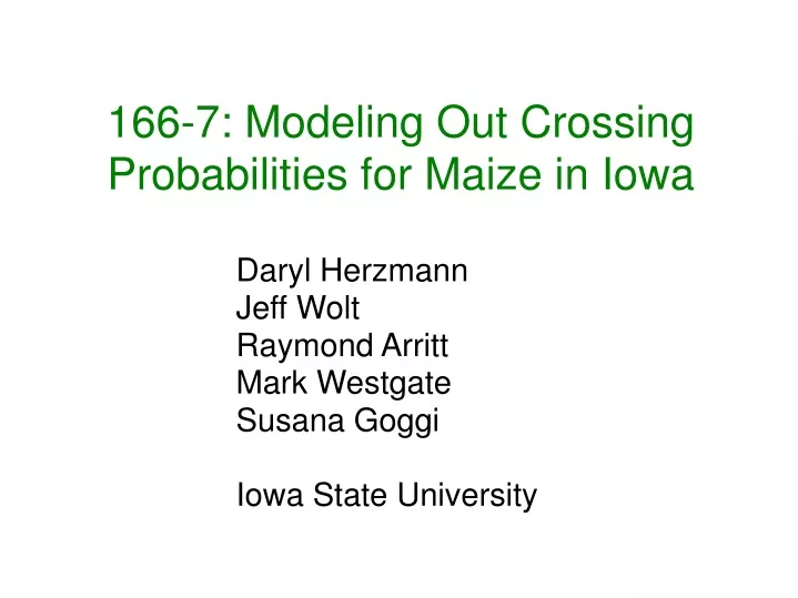 daryl herzmann jeff wolt raymond arritt mark westgate susana goggi iowa state university