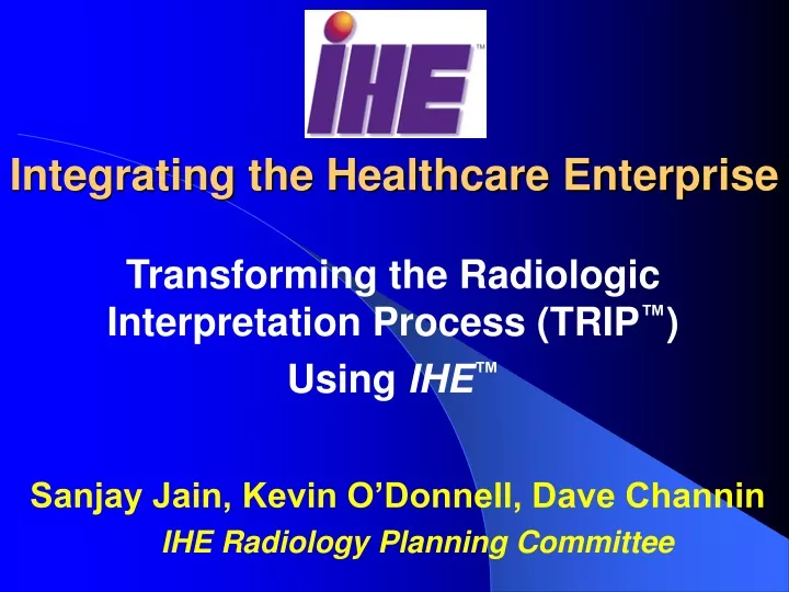 integrating the healthcare enterprise