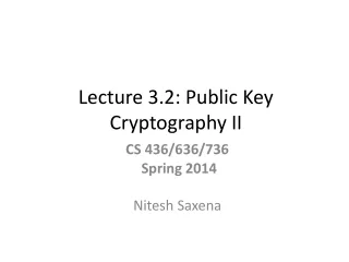 Lecture 3.2: Public Key  Cryptography II
