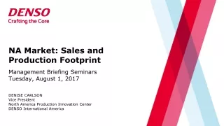 NA Market: Sales and Production Footprint