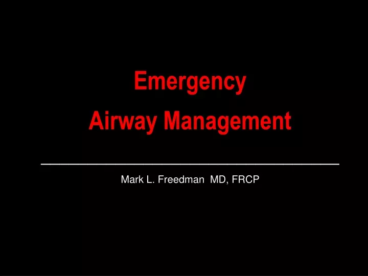 emergency airway management mark l freedman