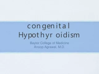 congenital Hypothyroidism