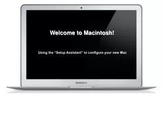 Using the “Setup Assistant” to configure your new Mac