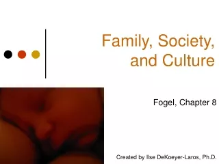 Family, Society, and Culture