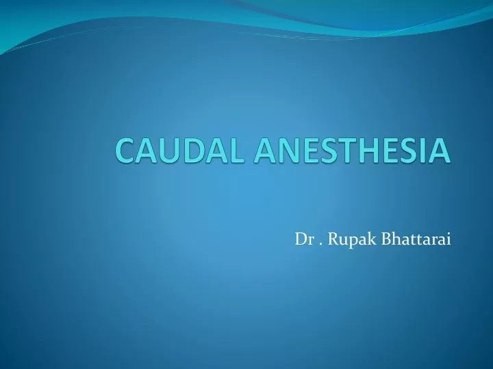 caudal anesthesia