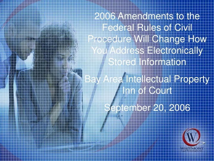 2006 amendments to the federal rules of civil