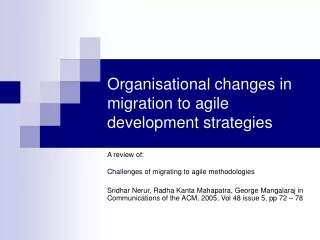 Organisational changes in migration to agile development strategies