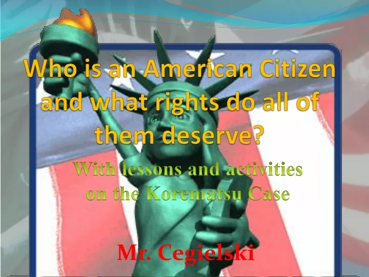 who is an american citizen and what rights do all of them deserve